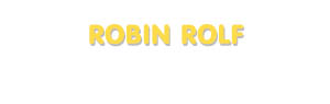 Der Vorname Robin Rolf